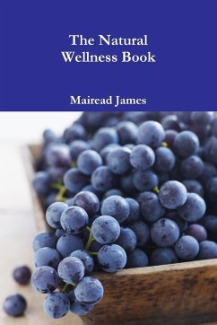 The Natural Wellness Book - James, Mairead