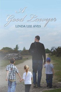 A GOOD LAWYER - Aves, Linda Lee