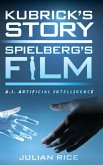 Kubrick's Story, Spielberg's Film