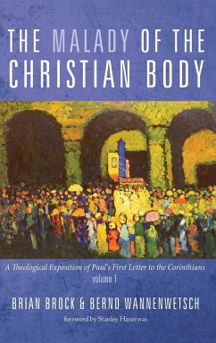 The Malady of the Christian Body - Brock, Brian; Wannenwetsch, Bernd