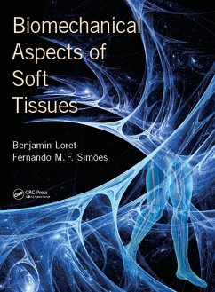 Biomechanical Aspects of Soft Tissues - Loret, Benjamin; Simoes, Fernando Manuel Fernandes
