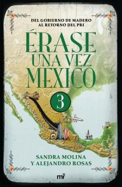 Érase Una Vez México 3 - Molina, Sandra; Rosas, Alejandro