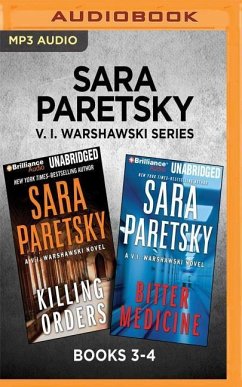 Sara Paretsky V. I. Warshawski Series: Books 3-4: Killing Orders & Bitter Medicine - Paretsky, Sara