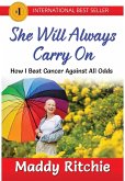 She Will Always Carry On She Will Always Carry On