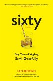 Sixty: A Diary