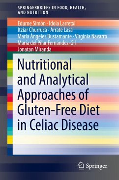 Nutritional and Analytical Approaches of Gluten-Free Diet in Celiac Disease - Simón, Edurne;Larretxi, Idoia;Churruca, Itziar