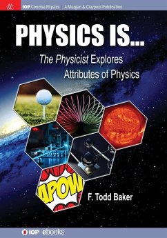 Physics is... - Baker, F Todd