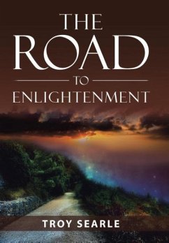 The Road to Enlightenment - Searle, Troy