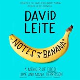 Notes on a Banana: A Memoir of Food, Love, and Manic Depression