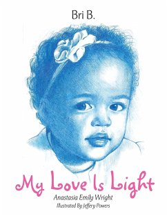 My Love Is Light: Anastasia Emily Wright