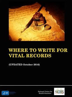 Where to Write for Vital Records (Updated October 2016) - Department Of Health And Human Services; Statistics, National Center for Health