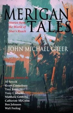 Merigan Tales: Stories from the World of Star's Reach - Sevcik, Al; Canterbury, Grant