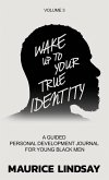 Wake Up To Your True Identity