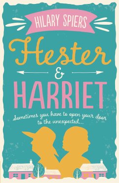 Hester and Harriet (eBook, ePUB) - Spiers, Hilary