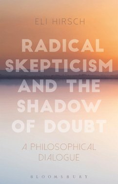 Radical Skepticism and the Shadow of Doubt - Hirsch, Eli