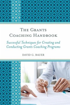 The Grants Coaching Handbook - Bauer, David G.