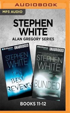 Stephen White Alan Gregory Series: Books 11-12 - White, Stephen