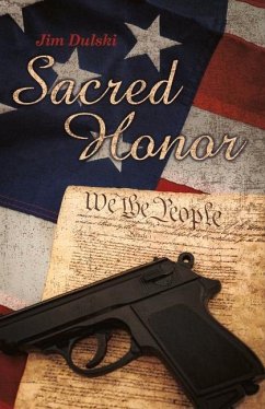 Sacred Honor: Volume 1 - Dulski, Jim