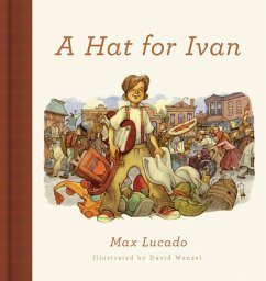 A Hat for Ivan (Redesign) - Lucado, Max