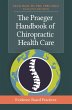 The Praeger Handbook of Chiropractic... - Bild 1