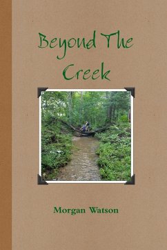 Beyond The Creek - Watson, Morgan