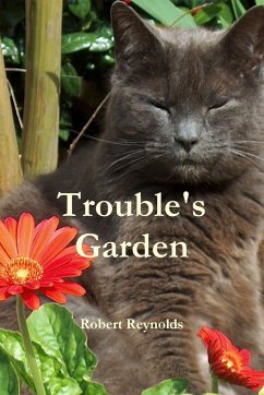 Trouble's Garden - Reynolds, Robert