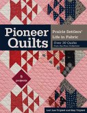 Pioneer Quilts - Print-On-Demand Edition Pioneer Quilts - Print-On-Demand Edition