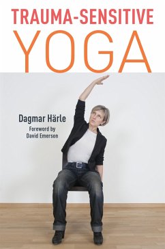 Trauma-Sensitive Yoga - Harle, Dagmar