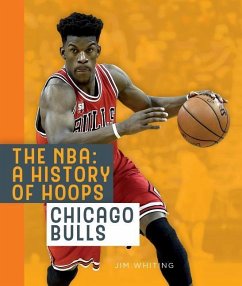 The Nba: A History of Hoops: Chicago Bulls - Whiting, Jim