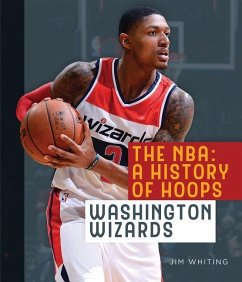 The Nba: A History of Hoops: Washington Wizards - Whiting, Jim
