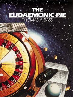 The Eudaemonic Pie - Bass, Thomas A