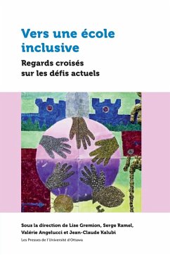 Vers Une École Inclusive - Gremion, Lise; Ramel, Serge; Angelucci, Valérie; Kalubi, Jean-Claude