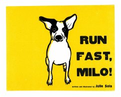 Run Fast Milo! - Sola, Julie