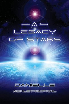 A Legacy of Stars - Ackley-Mcphail, Danielle