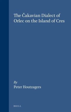 The Čakavian Dialect of Orlec on the Island of Cres - Houtzagers, Peter