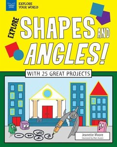 Explore Shapes and Angles! - Moore, Jeanette