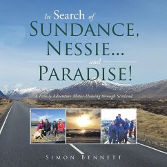 In Search of Sundance, Nessie ... and Paradise! - Bennett, Simon