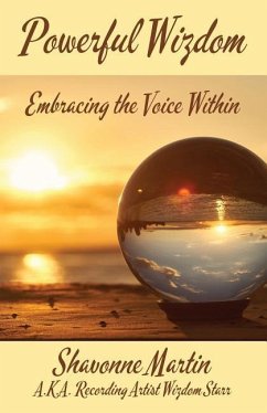 Powerful Wizdom: Embracing the Voice Within - Starr, Wizdom