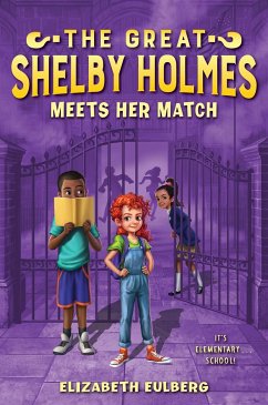 The Great Shelby Holmes Meets Her Match - Eulberg, Elizabeth