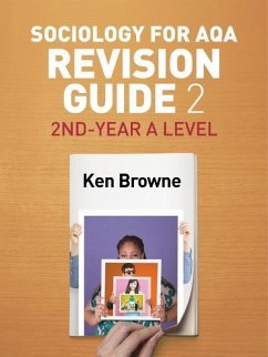 Sociology for Aqa Revision Guide 2: 2nd-Year a Level - Browne, Ken
