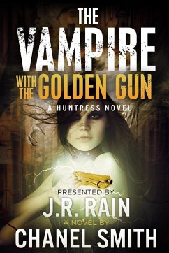 THE VAMPIRE WITH THE GOLDEN GUN - Smith, Chanel