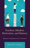 Teachers, Mindset, Motivation, and Mastery