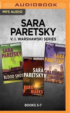 Sara Paretsky V. I. Warshawski Series: Books 5-7: Blood Shot, Burn Marks, Guardian Angel - Paretsky, Sara