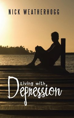 Living with Depression - Weatherhogg, Nick