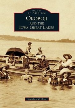 Okoboji and the Iowa Great Lakes - Reed, Jonathan M.