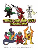 Trials and Bad Guys Coloring Book