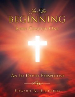 In The Beginning John Chapter One - Figueroa, Edward a.