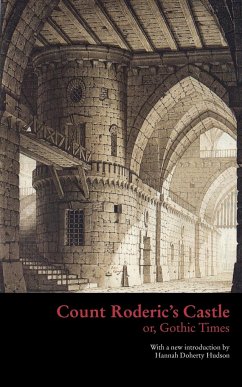 Cover Count Roderic's Castle, or, Gothic Times
