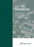 SEC Handbook: Rules and Forms for Financial Statement and Disclosure, 2017 Edition