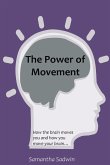 The Power of Movement